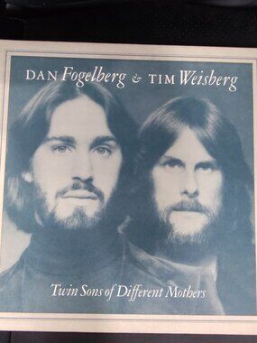 Vinyl Dan Fogelberg And Tim Weinberg Twin Sons Of Different Mothers Album 1978